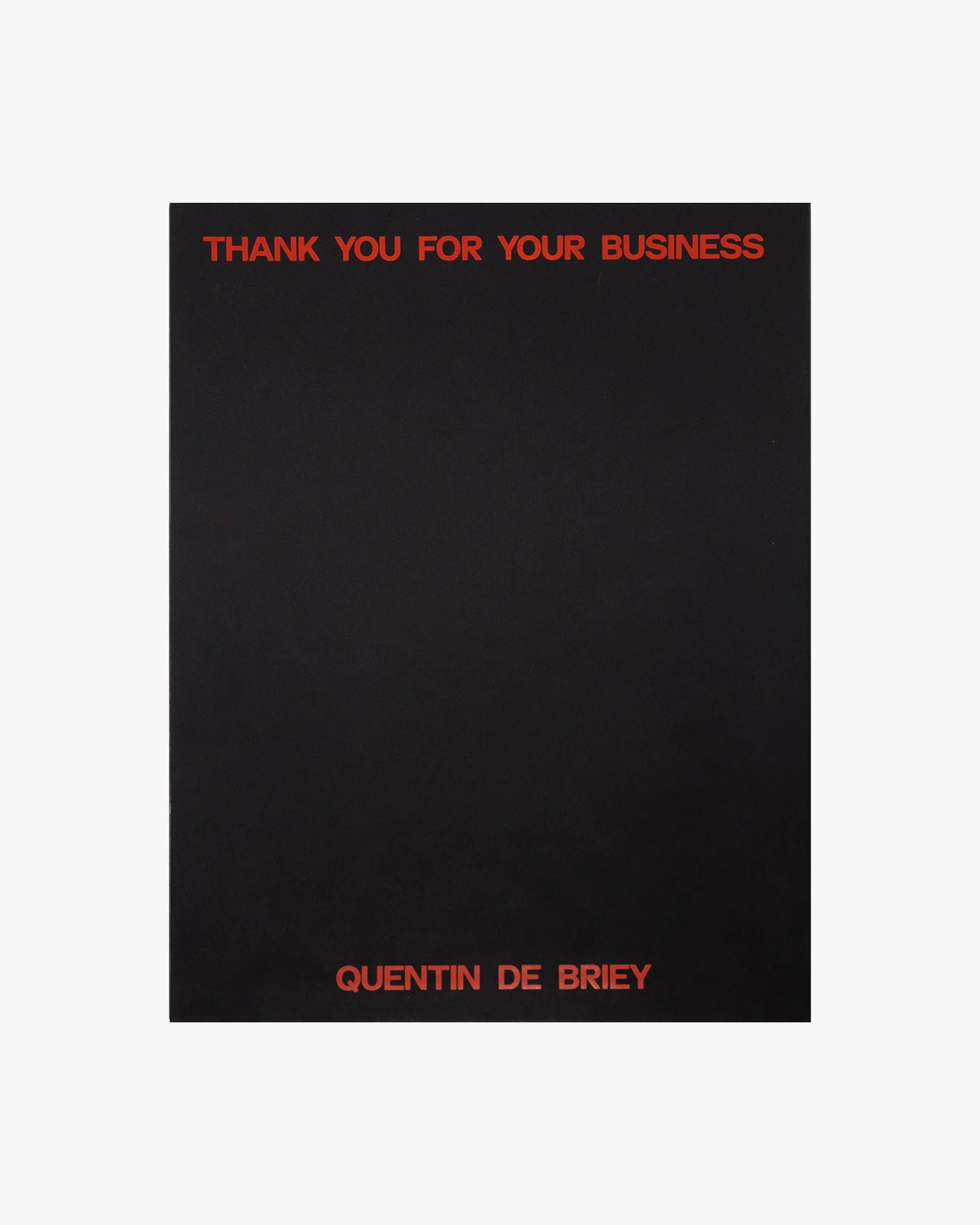 QUENTIN DE BRIEY - Thank you for your Business