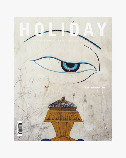 HOLIDAY MAGAZINE - Issue #393 - Cover 1 - The Kathmandu Issue﻿